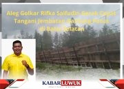 Aleg Golkar Rifka Saifudin Gerak Cepat Tangani Jembatan Gantung Putus di Batui Selatan