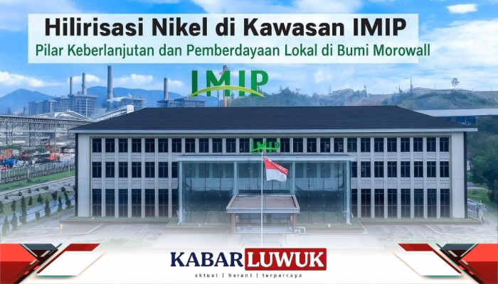 Hilirisasi Nikel di Kawasan Indonesia Morowali Industrial Park