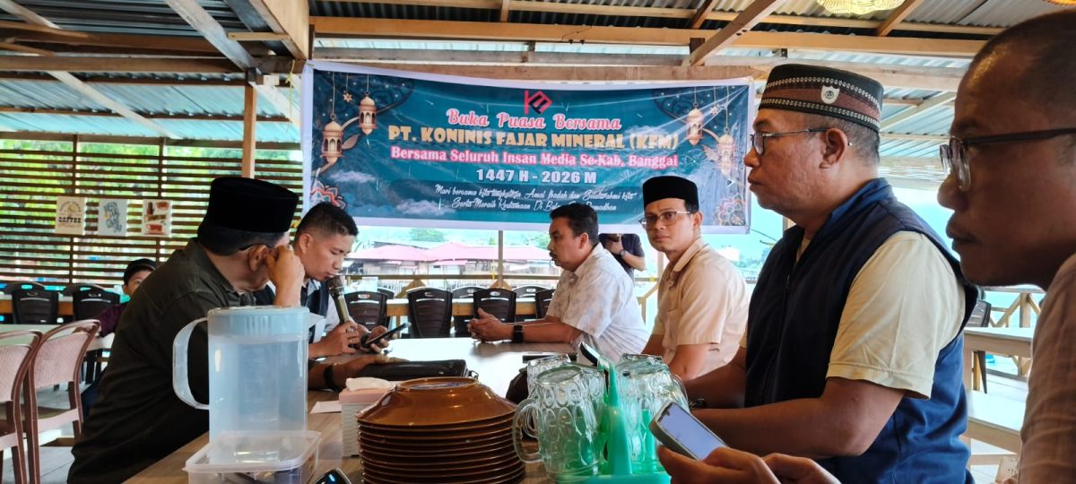 PT Koninis Fajar Mineral Gelar Buka Puasa Bersama Insan Pers di Kabupaten Banggai